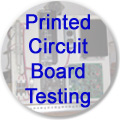 Printed Circuit Board Testing : lead times for most purchased components
run as little as 1-2 days; most boards sent for test and repair are
turned around in 1-2 weeks.